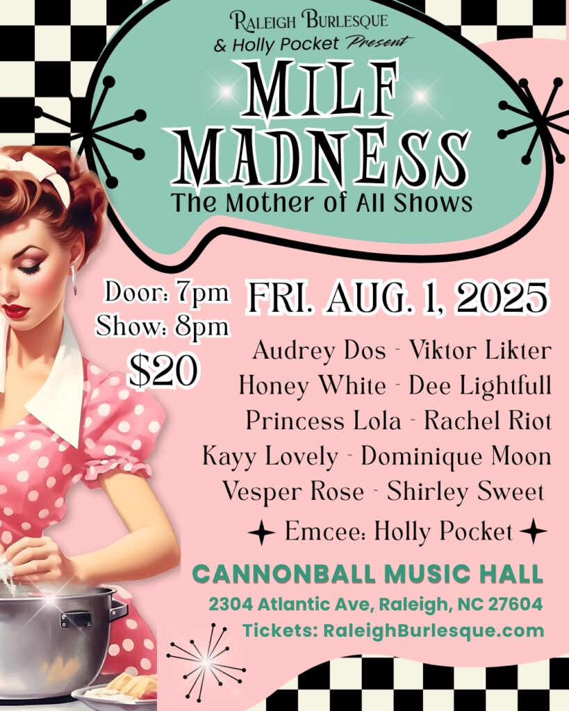 Raleigh MILF Madness flyer, Raleigh NC at Cannonball Music Hall
